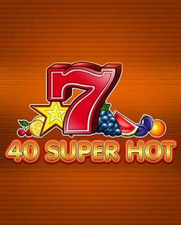 40 Super Hot