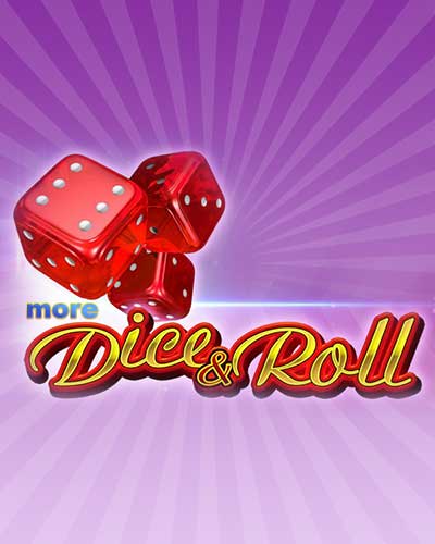 more dice & roll