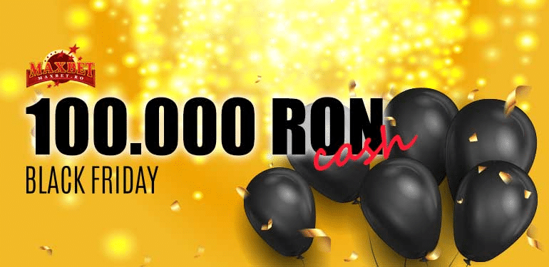 black friday turneu maxbet