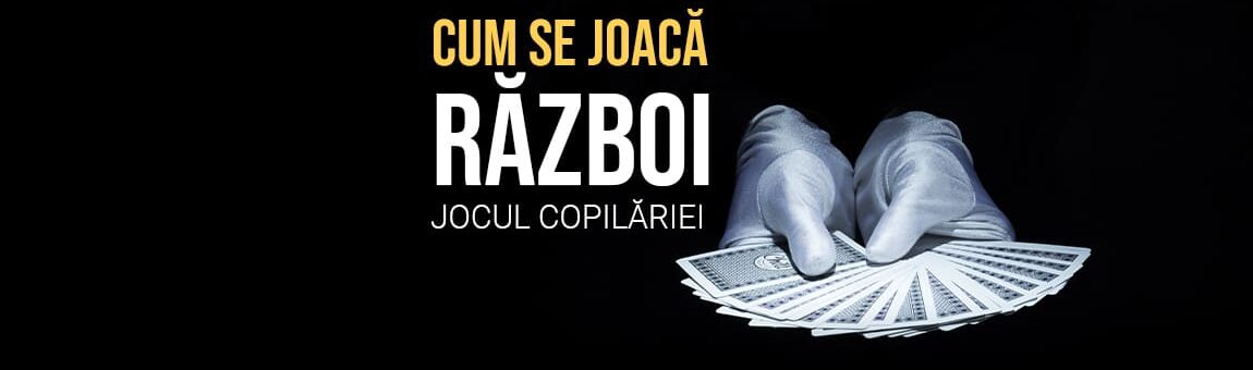 Cum se joacă Război - Iată setul de reguli război ca să câștigi