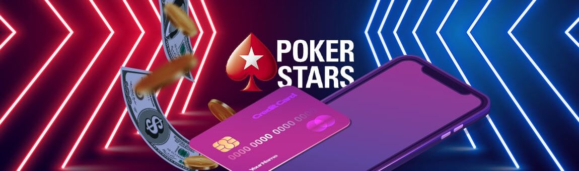 Depunere și retragere Pokerstars 2025! Toate infromațiile ✔️