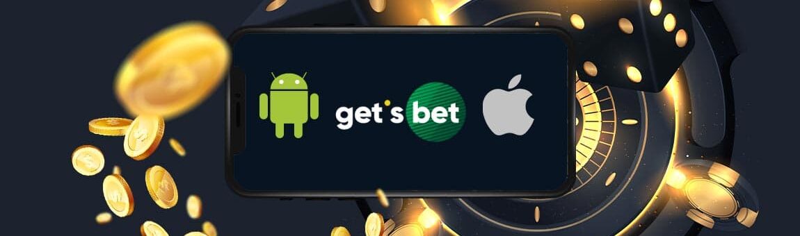 Aplicația Gets Bet - Download Pentru Android sau iOS