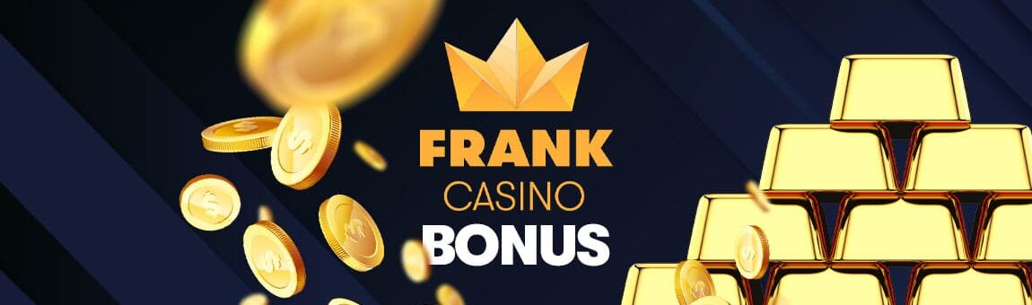 Frank Casino Bonus de Bun Venit | 2500 RON + 650 Rotiri
