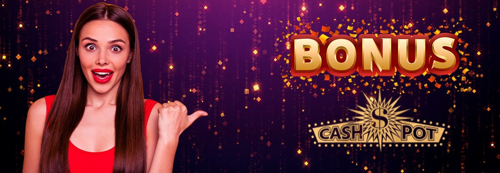 Cashpot Casino bonus