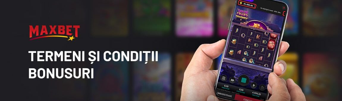 Condiții Rulaj Bonus Maxbet - Toate informațiile aici!