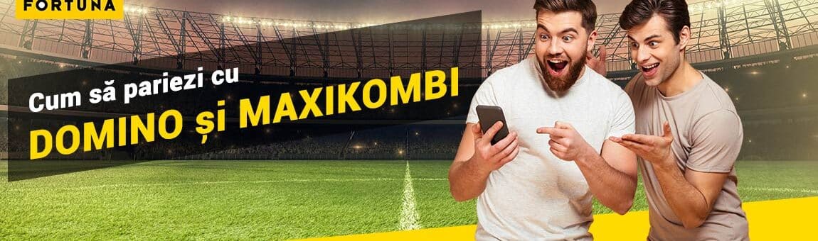 Cum pariezi cu DOMINO și MAXIKOMBI la Fortuna?