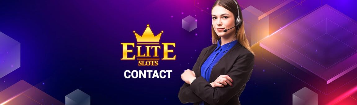 Modalități de Contact Elite Slots - Ia legătura cu un operator!