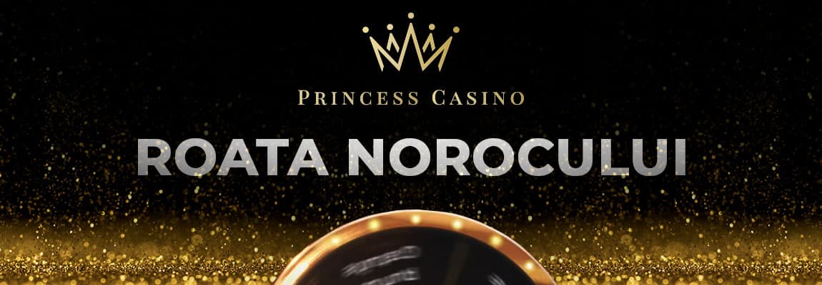 roata norocului Princess Casino