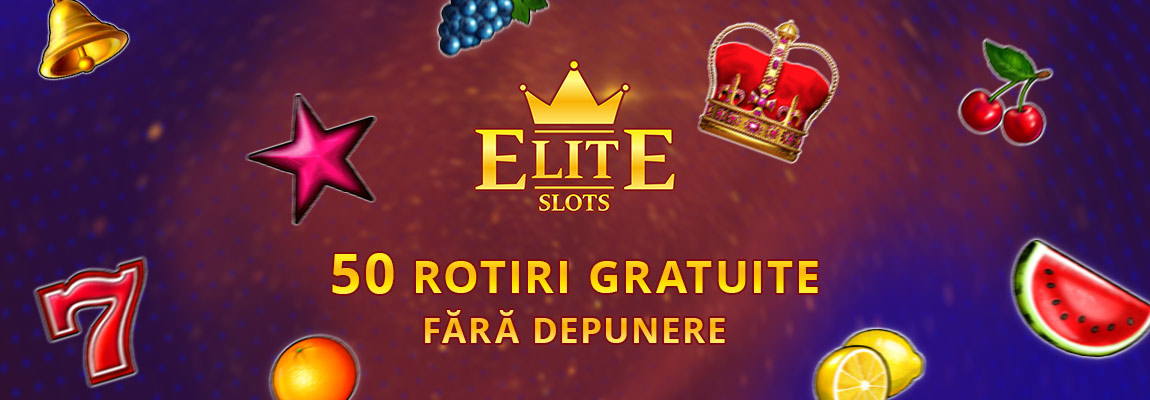 bonus Elite Slots 50 rotiri gratuite fără depunere