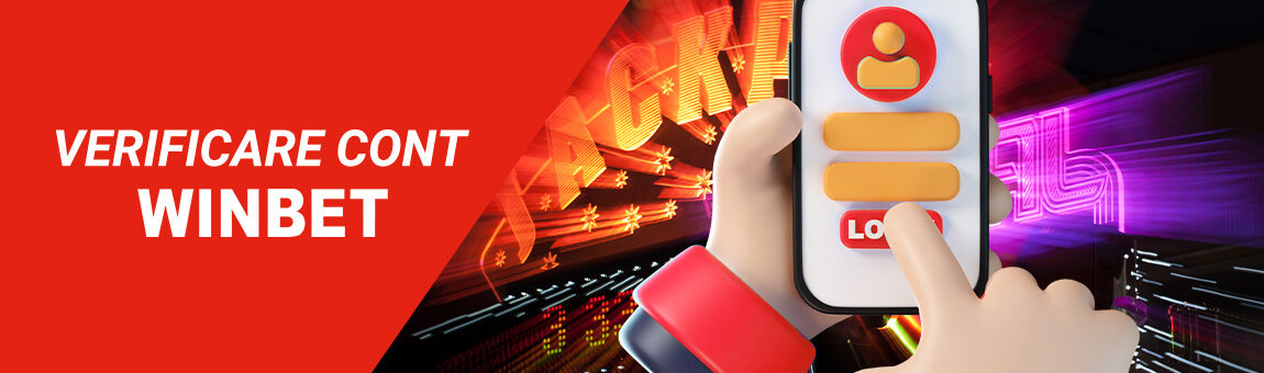 Verificare Cont Winbet Casino - Ghid de validare a contului