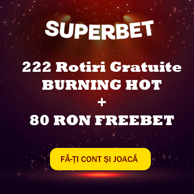 Bonus 222 Rotiri la Burning Hot + 80 RON Freebet