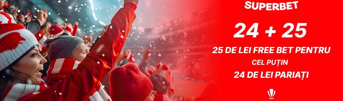 Superbet 24 + 25 | Pariază 24 Lei și primești 25 Lei GRATIS