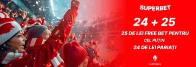 Superbet 24 + 25 RON: Pariază 24 Lei și câștigi 25 Lei bonus gratuit!