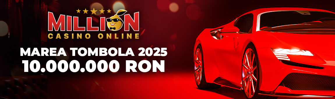 Tombola Million | Premii Totale de 10.000.000 RON