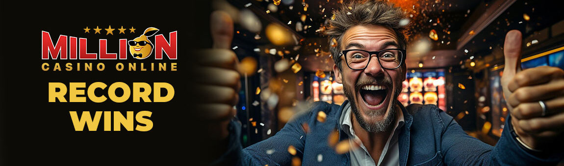 Câștiguri Million Casino 2025 – Cele mai mari premii