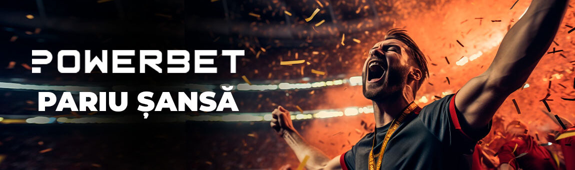 Pariu Șansă PowerBet – Primești bani chiar dacă pierzi un meci!