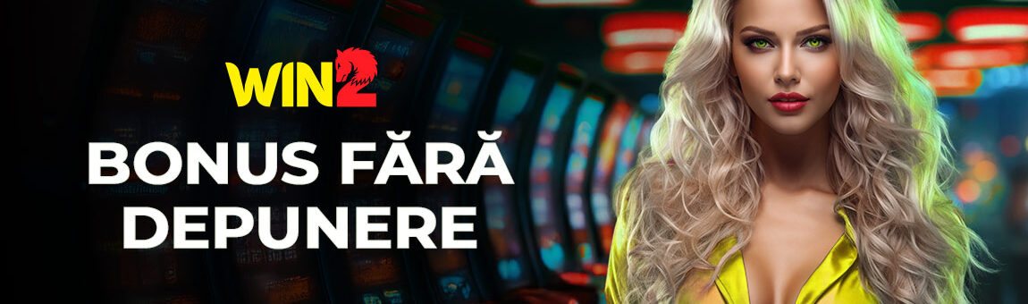 Win2 Bonus Fără Depunere (2025) - 222 Rotiri Gratuite