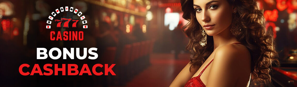 Bonus 777 Casino 2026: Cashback Zilnic 7%