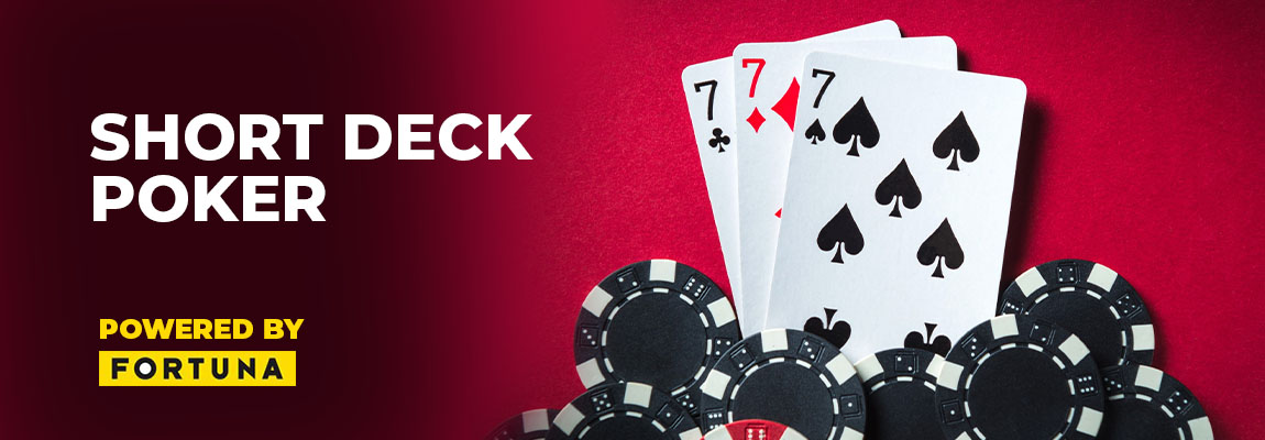 Cum se joacă Short Deck Poker? - Reguli 6+ Hold'em