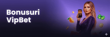 Bonus de Bun Venit VipBet – Până la 1200 Rotiri Gratuite