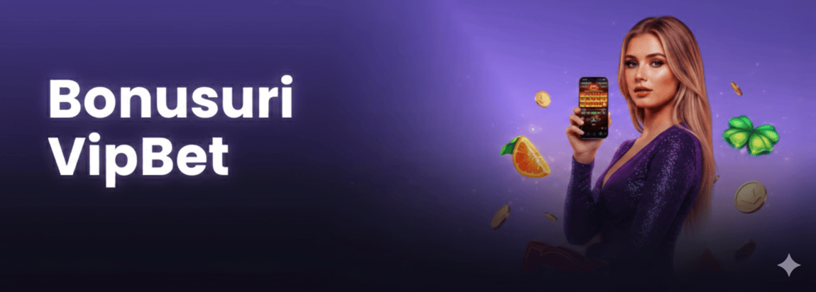Bonus cu Depunere VipBet Casino – Clasic sau VIP