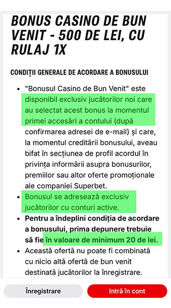 Superbet, termeni generali pentru Bonus Casino de Bun Venit 500 lei cu rulaj 1x, disponibil pentru jucători fără bonus activ, conturi active și primă depunere minimă de 20 lei