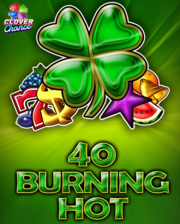 EGT Demo - Joacă Păcănele EGT și Amusnet Gratis! - 40 Burning Hot Clover Chance demo 🍀