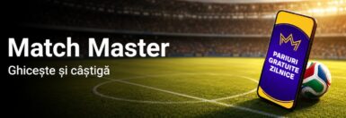 Match Master Fortuna la Fortuna: Premii, Condiții și Cum Participi